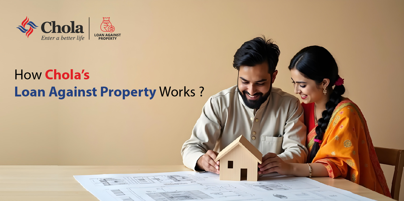 A Hassle-Free Process: How Does Chola Loan Against Property Work?