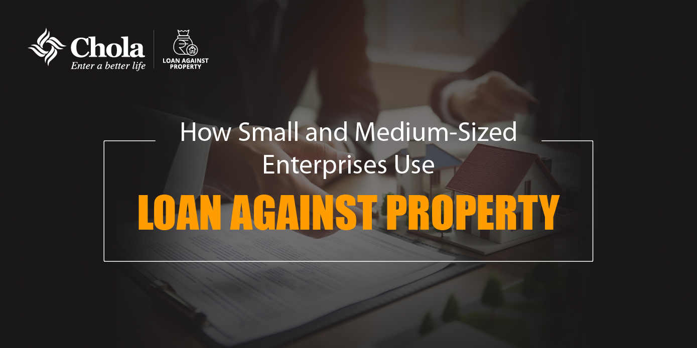 How Can Small & Medium Enterprises Benefit From Loan Against Property